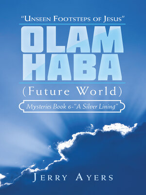 cover image of Olam Haba (Future World) Mysteries Book 6-"A Silver Lining"